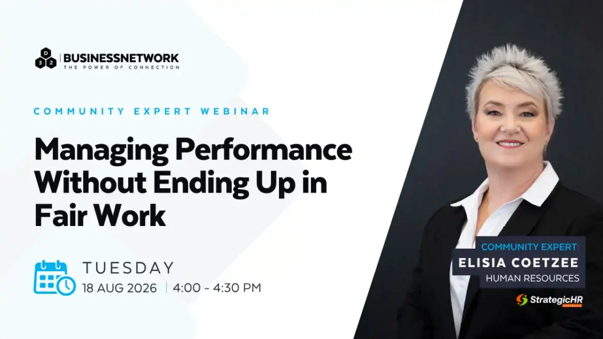 A webinar promotional image titled "Managing Performance Without Ending Up in Fair Work," featuring expert Elisia Clifford, scheduled for Tuesday, 18 August 2026, from 4:00 to 4:30 PM, with Elisia’s photo on the right.