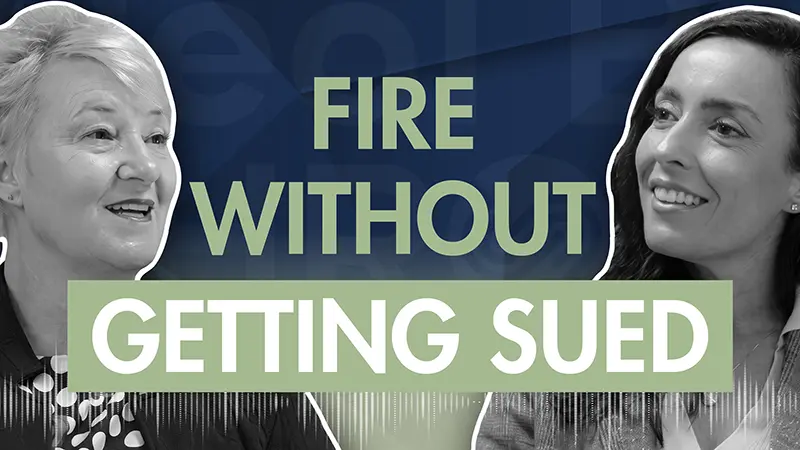 Two women are facing each other and smiling. The text between them reads: "FIRE WITHOUT GETTING SUED" in bold capital letters. The image is in black and white with a blue and green background.